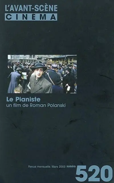 Avant-scène cinéma (L'), n° 520. Le pianiste