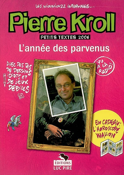 Les niouniouzz infernales. L'année des parvenus : petits textes 2006