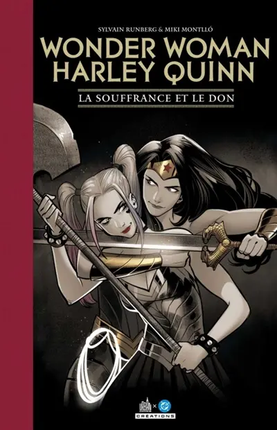 Wonder Woman-Harley Quinn : la souffrance et le don