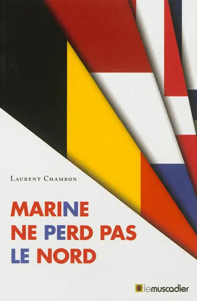 Marine ne perd pas le Nord