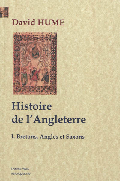 Histoire de l'Angleterre. Vol. 1. Bretons, Angles et Saxons