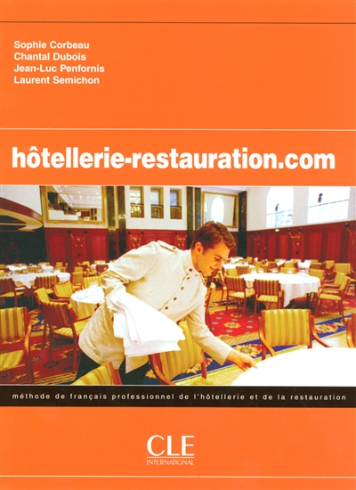 Hôtellerie-restauration.com : méthode de français professionnel de l'hôtellerie et de la restauration