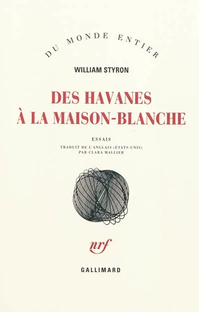 Des havanes à la Maison-Blanche : essais