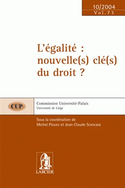 L'égalité : nouvelle(s) clé(s) du droit ?