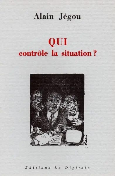 Qui contrôle la situation ?