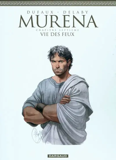 Murena. Vol. 7. Vie des feux