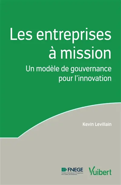 Les entreprises à mission : un modèle de gouvernance pour l'innovation