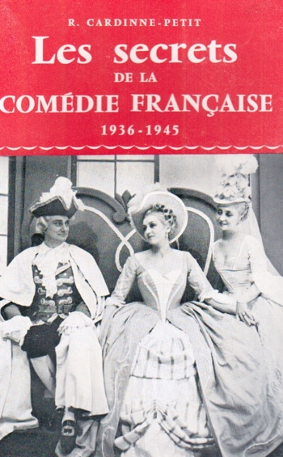 Les Secrets de la Comédie française 1939-1945