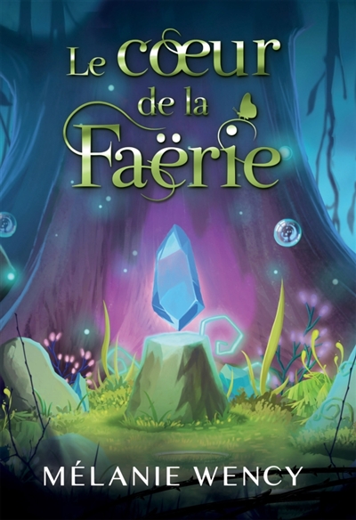 Le coeur de la Faërie