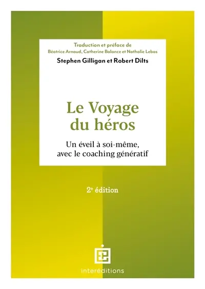 Le voyage du héros : un éveil à soi-même, avec le coaching génératif