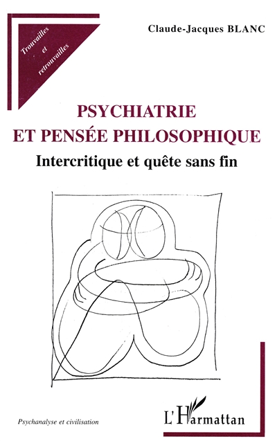 Psychiatrie et pensée philosophique : intercritique et quête sans fin