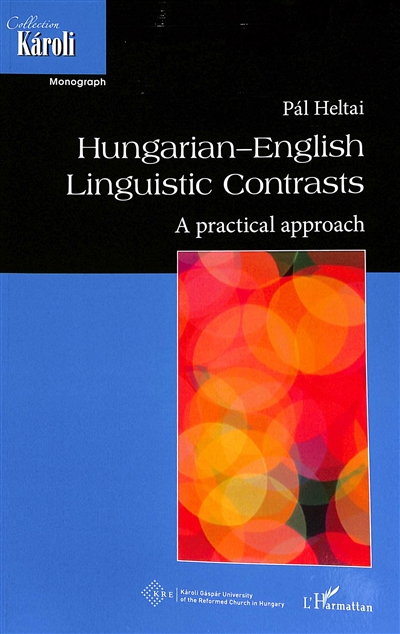 Hungarian-English linguistic contrasts : a practical approach