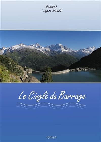 Le cinglé du barrage