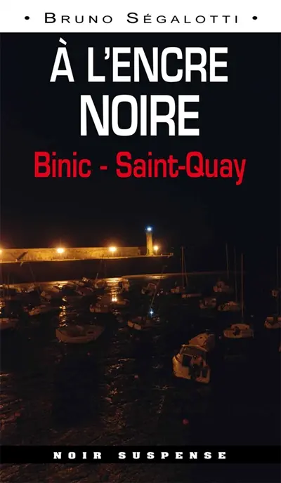 A l'encre noire : Binic-Saint-Quay