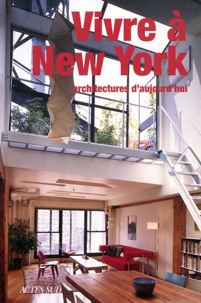Vivre à New York : architectures d'aujourd'hui