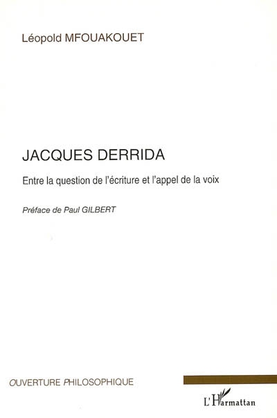 Jacques Derrida : entre la question de l'écriture et l'appel de la voix