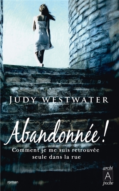 Abandonnée !