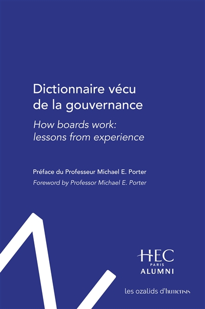 Dictionnaire vécu de la gouvernance. How boards work : lessons from experience