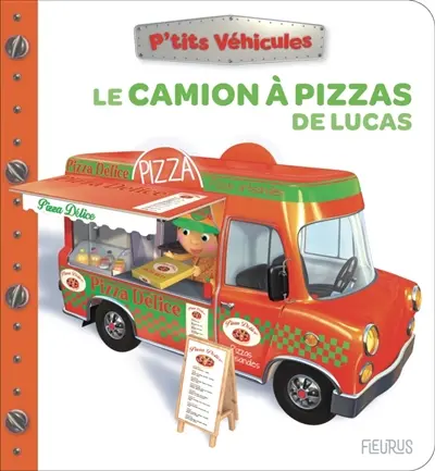 Le camion à pizzas de Lucas