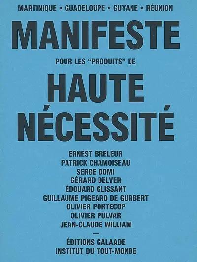 Manifeste pour les produits de haute nécessité : Martinique, Guadeloupe, Guyane, Réunion