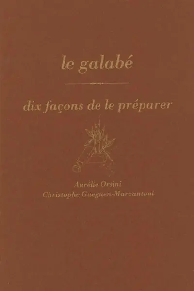 Le galabé : dix façons de le préparer