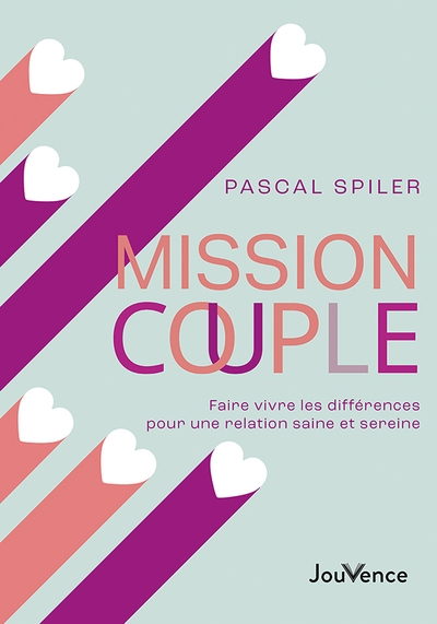 mission couple : faire vivre les différences pour une relation saine et sereine