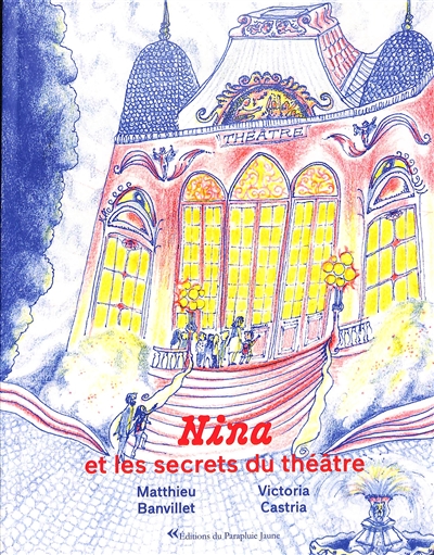 Nina et les secrets du théâtre