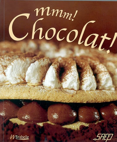 Mmmm ! Chocolat !
