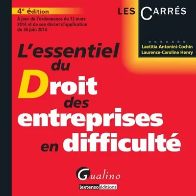 L'essentiel du droit des entreprises en difficulté : 2014-2015