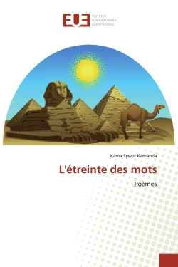 L'étreinte des mots : Poèmes