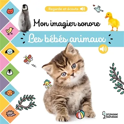 Les bébés animaux : mon imagier sonore