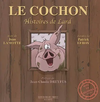 Le cochon, histoire de lard