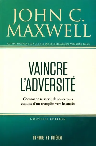 Vaincre l'adversité