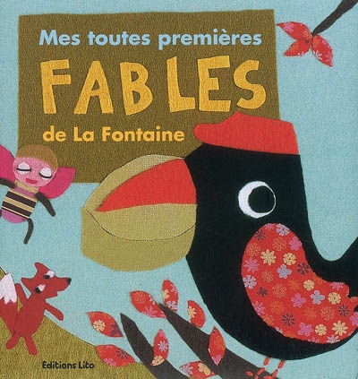 Mes toutes premières fables de La Fontaine