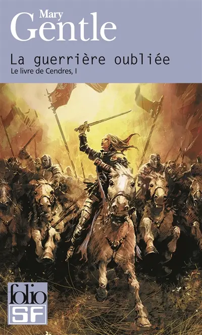 Le livre de Cendres. Vol. 1. La guerrière oubliée
