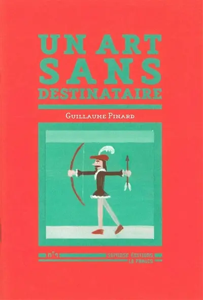 Un art sans destinataire