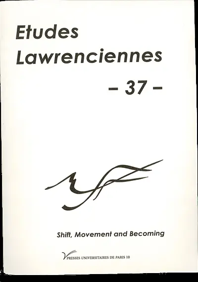 Etudes lawrenciennes, n° 37. Shift, movement and becoming