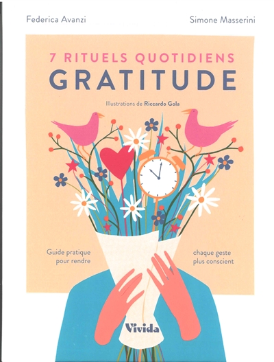 7 rituels quotidiens gratitude : guide pratique pour rendre chaque geste plus conscient