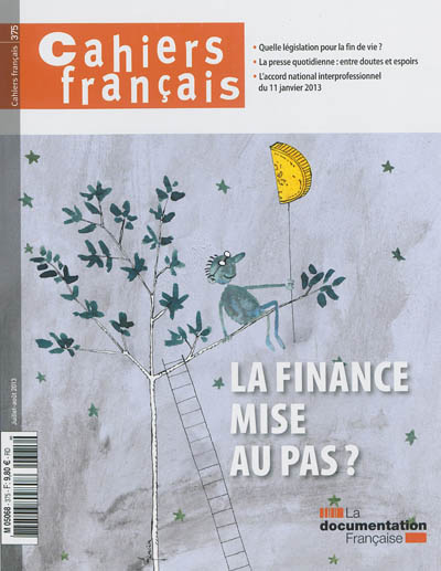 Cahiers français, n° 375. La finance mise au pas ?