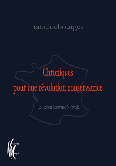 Chroniques pour une révolution conservatrice. Vol. 1