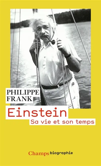 Einstein : sa vie et son temps