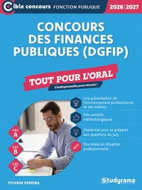 Concours des finances publiques (DGFIP) : tout pour l'oral, cat. A, cat. B, cat. C : 2026-2027