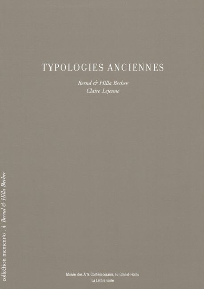 Bernd et Hilla Becher, typologies anciennes