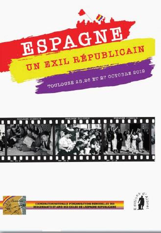 Espagne, un exil républicain : Toulouse 25, 26 et 27 octobre 2019