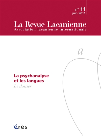 Revue lacanienne (La), n° 11. La psychanalyse et les langues
