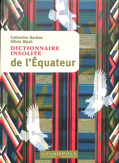 Dictionnaire insolite de l'Equateur