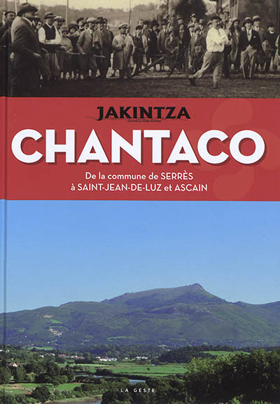 Chantaco : du village de Serrès à Saint-Jean-de-Luz et Ascain