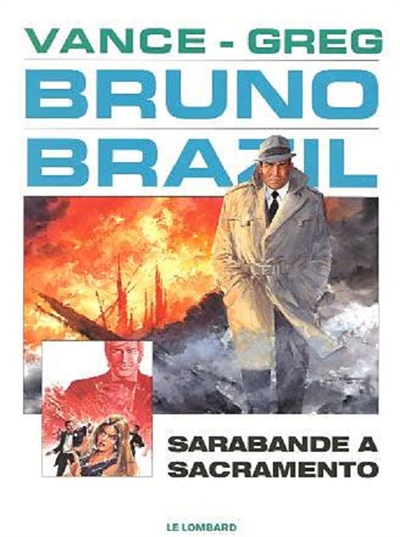 Bruno Brazil. Vol. 6. Sarabande à Sacramento