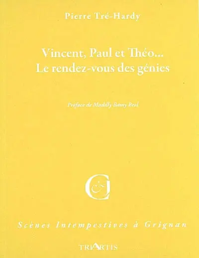 Vincent, Paul et Théo... : le rendez-vous des génies