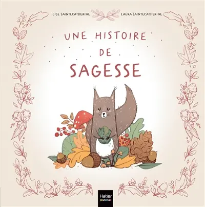 Une histoire de sagesse